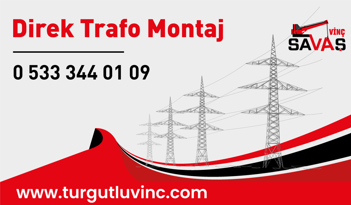 Direk Ve Trafo Montaj